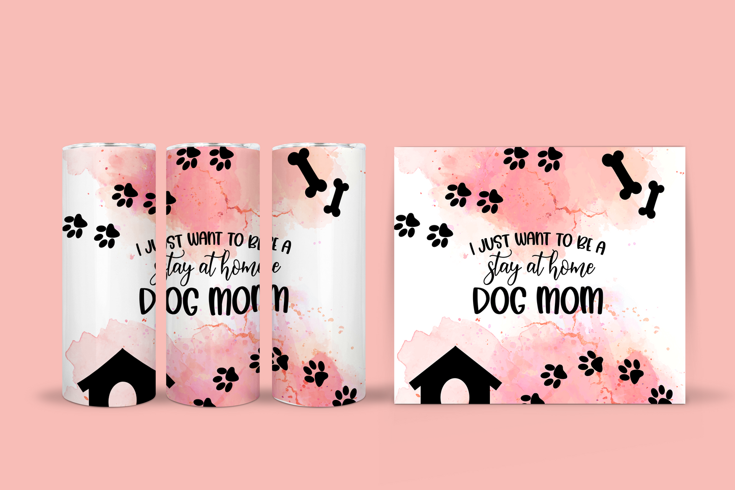 I Just Want To Be a Stay at Home Dog Mom Tumbler – My Tokyo Eyes